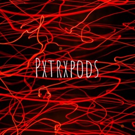 Pxtrxpods