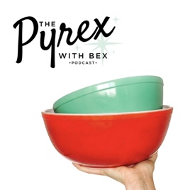 Pyrex With Bex