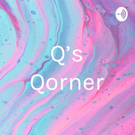 Q’s Qorner