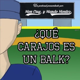 ¿Qué carajos es un balk?