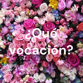 ¿Qué vocación?