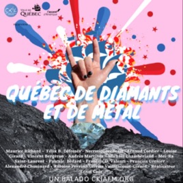 Québec, de diamants et de métal