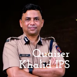 Quaiser Khalid IPS