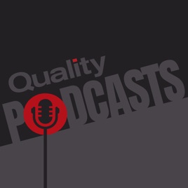 Quality Podcast