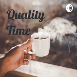 Quality Time