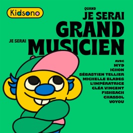 Quand Je Serai Grand Je Serai Musicien