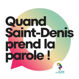 Quand Saint-Denis prend la parole !