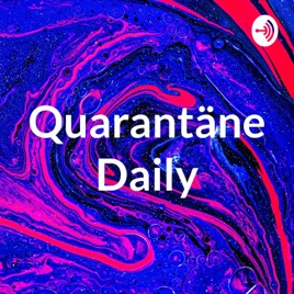 Quarantäne Daily