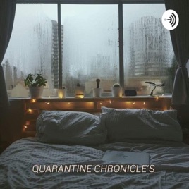 💗Quarantine Chronicles💗