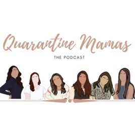 Quarantine Mamas