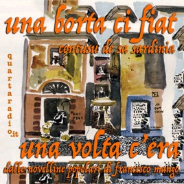 Una borta ci fiat - una volta c'era - Novelline popolari sarde, di Francesco Mango