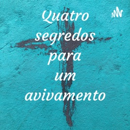 Quatro segredos para um avivamento