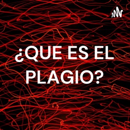 ¿QUE ES EL PLAGIO?