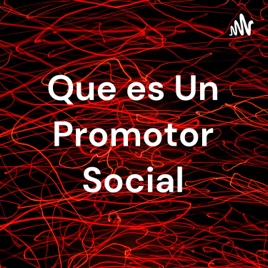 Que es Un Promotor Social