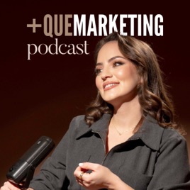+ QUE MARKETING PODCAST