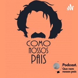Que nem nossos pais