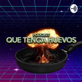 Que tenga Huevos