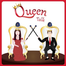 Queen Talk