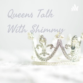 Queens Talk With Shimmy
