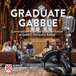 Queen's University Belfast - Graduate Gabble
