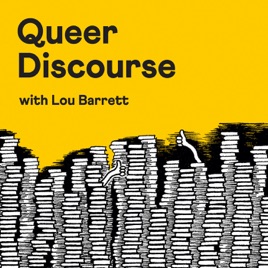 Queer Discourse with Lou Barrett