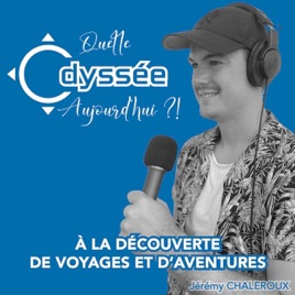 Quelle Odyssée Aujourd'hui ?!
