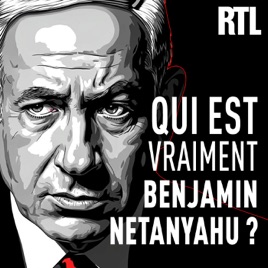 Qui est vraiment Benjamin Netanyahu ?