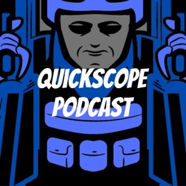 QuickScope Podcast
