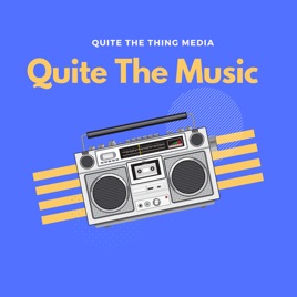 Quite The Music