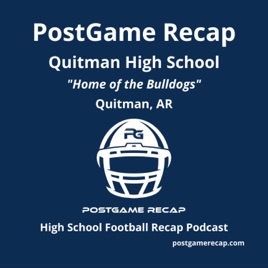 Quitman HS - PostGame Recap