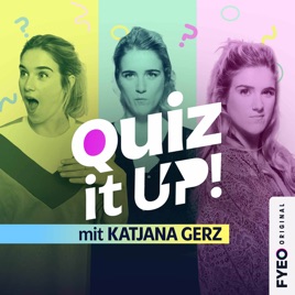 Quiz it up! - mit Katjana Gerz