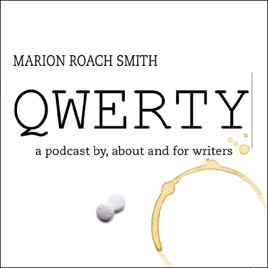 QWERTY: A Podcast for Writers on How to Live the Writing Life