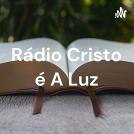 Rádio Cristo é A Luz