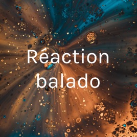 Réaction balado
