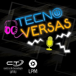 Rádio UFRJ - Tecnoversas CT/UFRJ