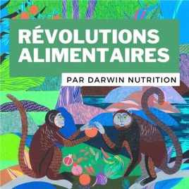 Révolutions alimentaires !
