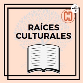 RAÍCES CULTURALES