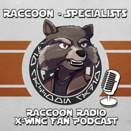 Raccoon Radio - X-Wing Miniaturenspiel Fan Podcast