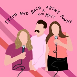 RACH, STEPH & MATT AREN'T FUNNY
