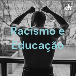 Racismo e Educação
