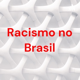 Racismo no Brasil
