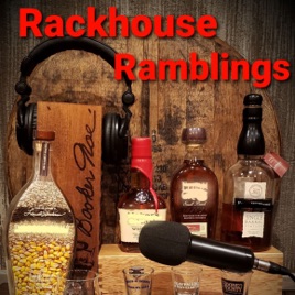 Rackhouse Ramblings Podcast