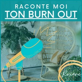 Raconte moi ton burn out