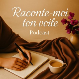 Raconte-moi ton voile