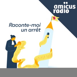 Raconte-moi un arrêt