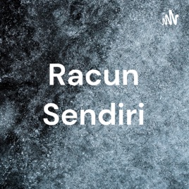 Racun Sendiri