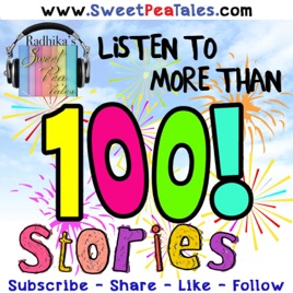 Radhika's Sweet Pea Tales-Stories for Kids & Kids-at-Heart! A special treat for Children & Parents