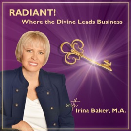 RADIANT! Where the Divine Leads Business