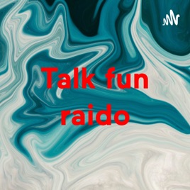 Talk fun radio