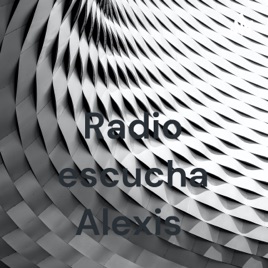 Radio escucha Alexis